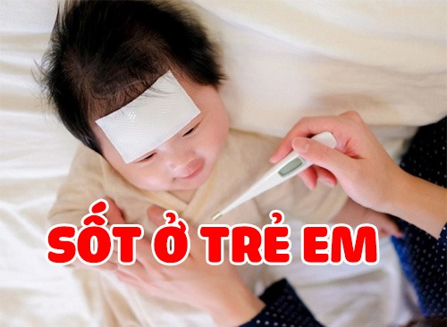 Sốt Ở Trẻ Em - Những Điều Mẹ Cần Biết