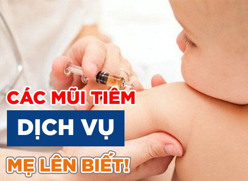 Các Mũi Tiêm Phòng Dịch Vụ Cho Trẻ Mẹ Cần Biết