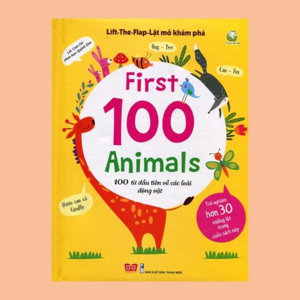 Sách Lật Mở Khám Phá First 100 Animals - 100 Từ Đầu Tiên Về Các Loài Động Vật