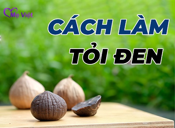 Chuyên Gia Mách Bạn 4 Cách Làm Tỏi Đen Dễ Dàng – Chất Lượng Cao