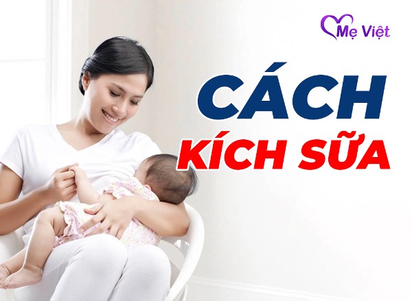 Muốn Nhiều Sữa Mẹ Cần Làm Gì – Cách Kích Sữa