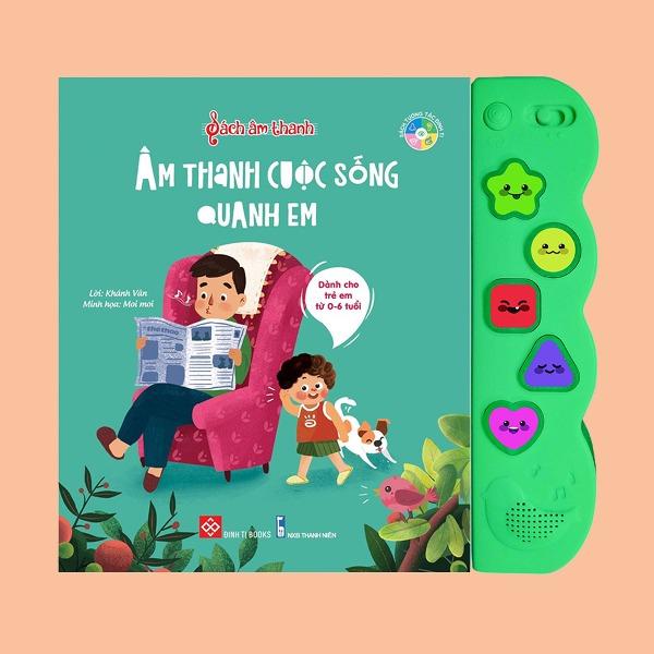 Sách Âm Thanh - Âm Thanh Cuộc Sống Quanh Em