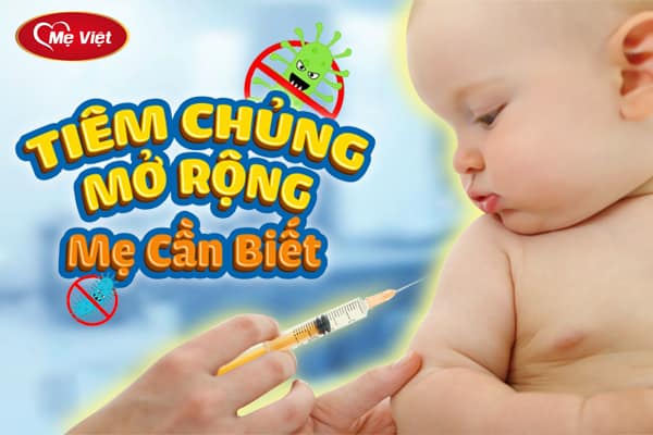 Lịch Tiêm Chủng Mở Rộng Cho Trẻ Cập Nhật Mới Nhất 