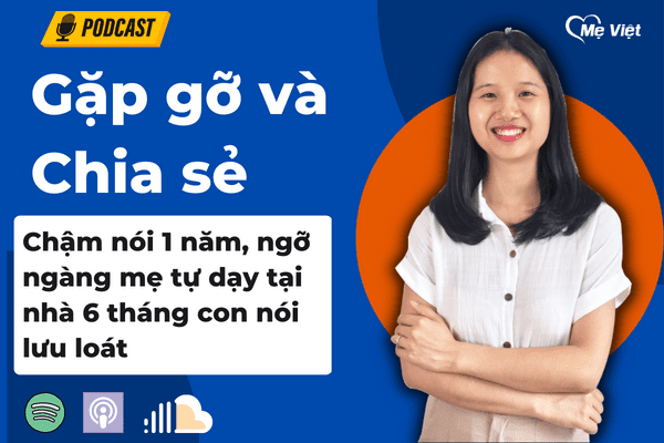 Chậm nói 1 năm, ngỡ ngàng mẹ tự dạy tại nhà 6 tháng con nói lưu loát