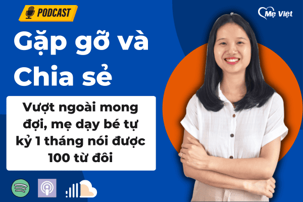 Vượt ngoài mong đợi, mẹ dạy bé tự kỷ 1 tháng nói được 100 từ đôi