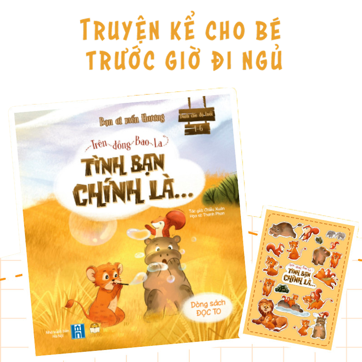 Truyện Kể Cho Bé - Cuốn Trên Đồng Bao La Tình Bạn Chính Là