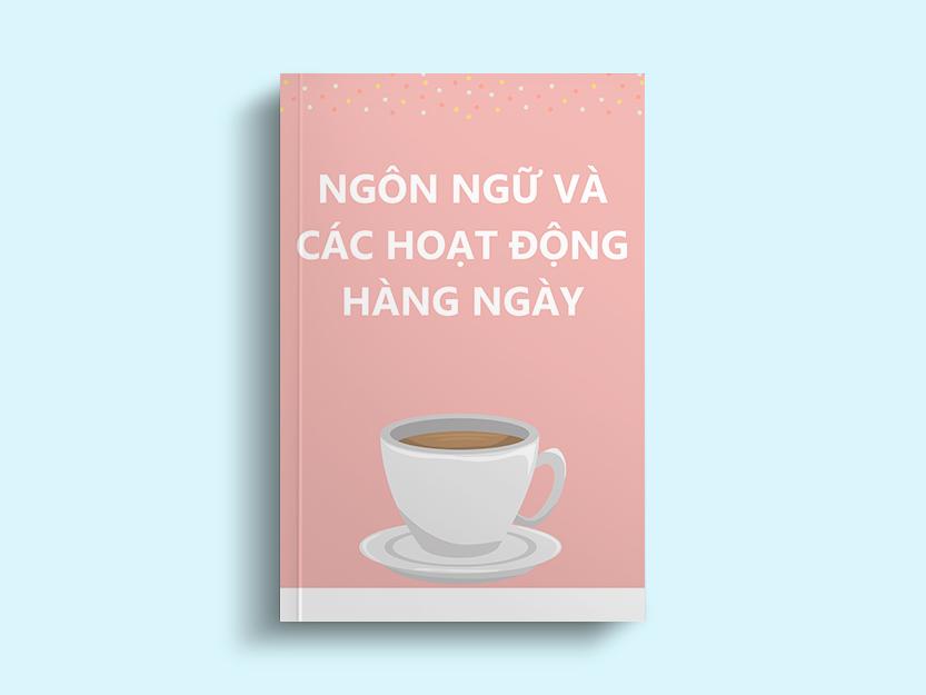 Ngôn Ngữ Và Các Hoạt Động Hàng Ngày