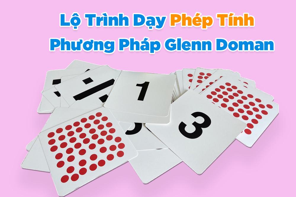 Lộ trình dạy phép tính cộng, trừ, nhân, chia theo phương pháp Glenn Doman